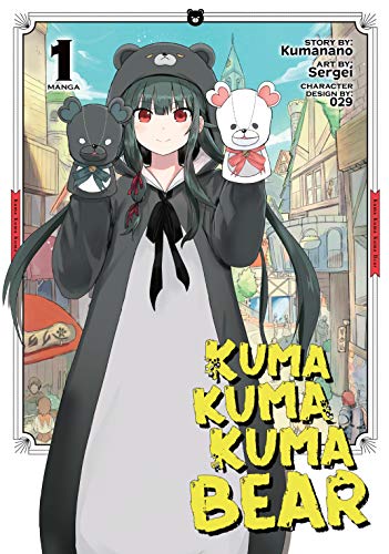 Kuma Kuma Kuma Bear Vol. 1 (Kuma Kuma Kuma Bear (Manga)) (English Edition)