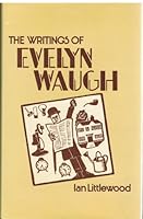 The Writings of Evelyn Waugh 0389203505 Book Cover