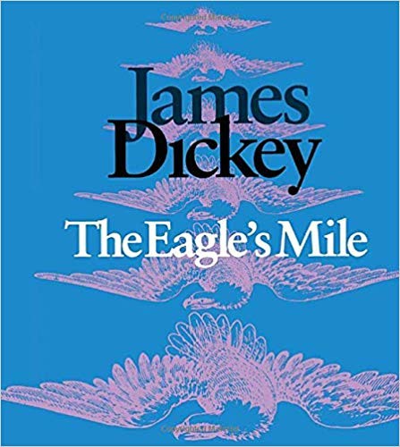 The Eagle’s Mile (Wesleyan Poetry Series)