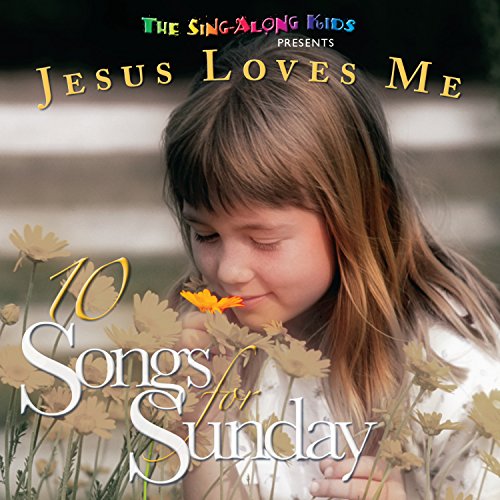 Amazon.com: 10 Songs For Sunday: Jesus Loves Me : The Sing-Along Kids ...