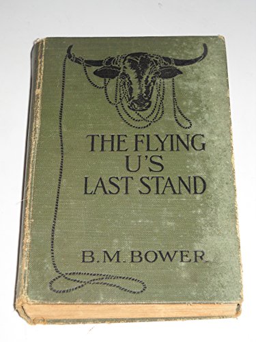 The Flying U's Last Stand B0045FH9S2 Book Cover