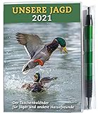  Taschenkalender UNSERE JAGD 2021: Der Taschenkalender für Jäger und andere Naturfreunde