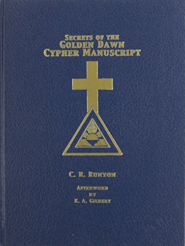 Secrets of the Golden Dawn Cypher Manuscript - Second Edition