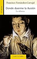 Donde duerme la ilusión 8498409586 Book Cover