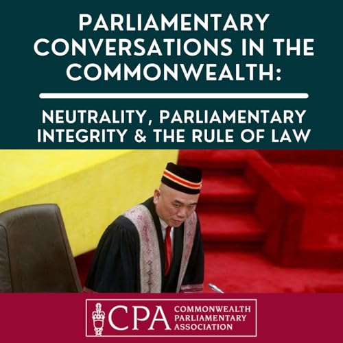 Speaker Lau Weng San: Neutrality, Parliamentary Integrity & the Rule of Law