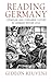 Reading Germany: Literature and Consumer Culture in Germany before 1933