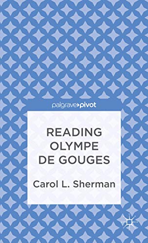 Reading Olympe de Gouges (Palgrave Pivot)