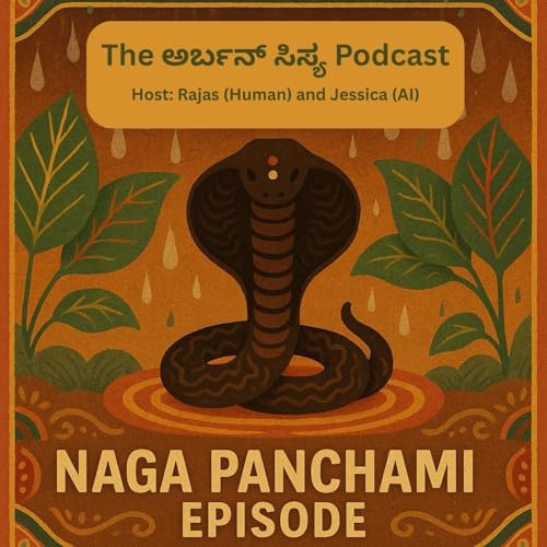 S5:E2 &ndash; ನಾಗರ ಪಂಚಮಿ Episode: Significance, ಆಚರಣೆ, ಆಯುರ್ವೇದ & ಕುಂಡಲಿನಿ ಯೋಗ