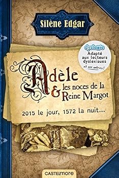 Paperback Adèle et les noces de la reine Margot - édition dyslexique: ou les noces de la reine Margot [French] Book