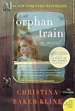 Orphan Train: A Heartfelt Historical Novel Spanning Generations and Friendship