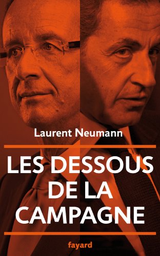 Télécharger Les dessous de la campagne présidentielle (Documents) livre En ligne