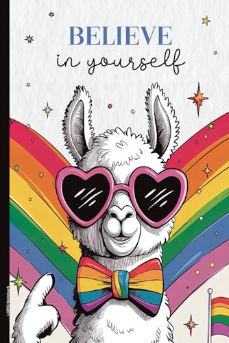 LGBTQ Notizbuch: Regenbogen Notizheft mit coolem Lama und Spruch BELIEVE IN YOURSELF praktisches Buch für Notizen als Tagebuch und Schreibheft A5 liniert Geschenk für Queer Männer und Frauen