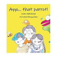 AYYO... THAT PARROT! - ENGLISH 9390834422 Book Cover