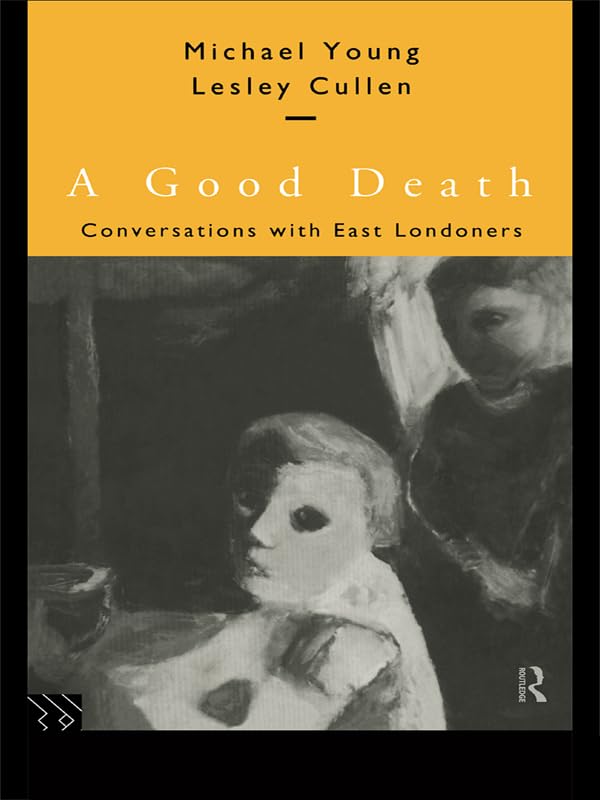 A Good Death: Conversations with East Londoners