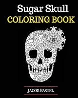Sugar Skull Coloring Book 1517261910 Book Cover