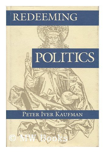 Redeeming Politics (Studies in Church and State)