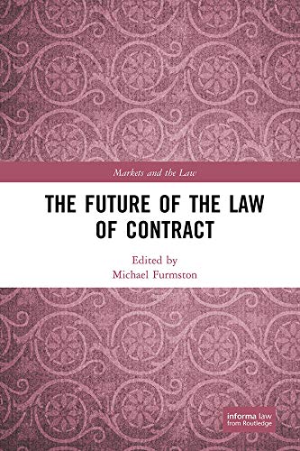 The Future of the Law of Contract (Markets and the Law)