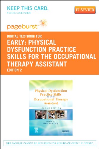 Buy Physical Dysfunction Practice Skills for the Occupational Therapy ...