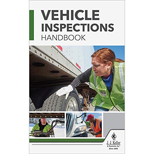 J. J. Keller Vehicle Inspections Handbook - 5.25'W x 8.25'H, Paperback Format...