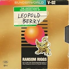 Sunderworld, Vol. 2: The Unfortunate Responsibilities of Leopold Berry cover art