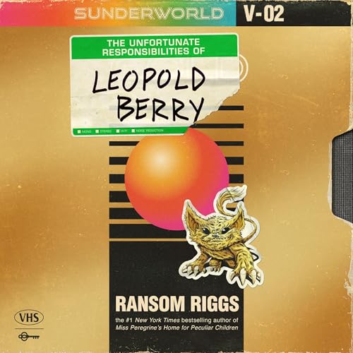 Sunderworld, Vol 2: The Unfortunate Responsibilities of Leopold Berry cover art