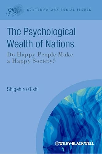 The Psychological Wealth of Nations: Do Happy People Make a Happy Society? (Contemporary Social Issues)