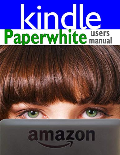Paperwhite Users Manual: The Ultimate Kindle Paperwhite Guide to Getting Started, Advanced Tips and Tricks, and Finding Unlimited Free Books image 2