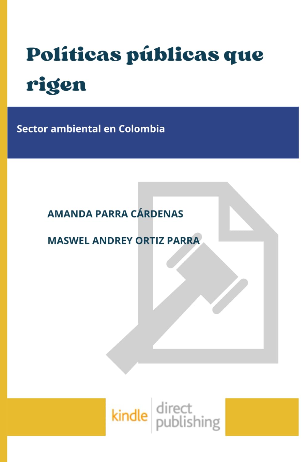 Políticas públicas que rigen el sector ambiental en Colombia