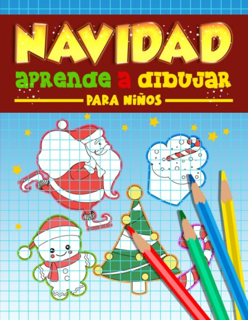 Navidad: Aprende a dibujar para niños: Un divertido libro de actividades con 35 ilustraciones para principiantes con sencillas guías de dibujo paso a paso