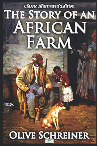 The Story of an African Farm (Classic Illustrat... 168652210X Book Cover