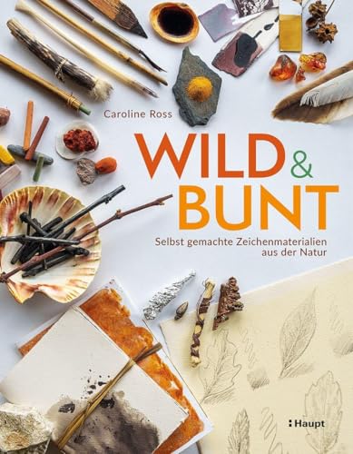 wild und bunt – selbst gemachte Zeichenmaterialien aus der Natur
