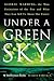 Under a Green Sky: Global Warming, the Mass Extinctions of the Past, and What They Can Tell Us About Our Future