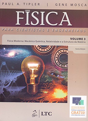 Física Para Cientistas E Engenheiros Física Moderna. Mecânica Quântica, Relativa E Estrutura Da Matéria   Volume 3 (Em Portuguese do Brasil)