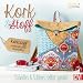 Produktbild Kork trifft Stoff: Stilvolles & Schönes selbst genäht