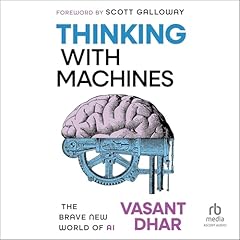 Thinking with Machines Audiolibro Por Vasant Dhar arte de portada
