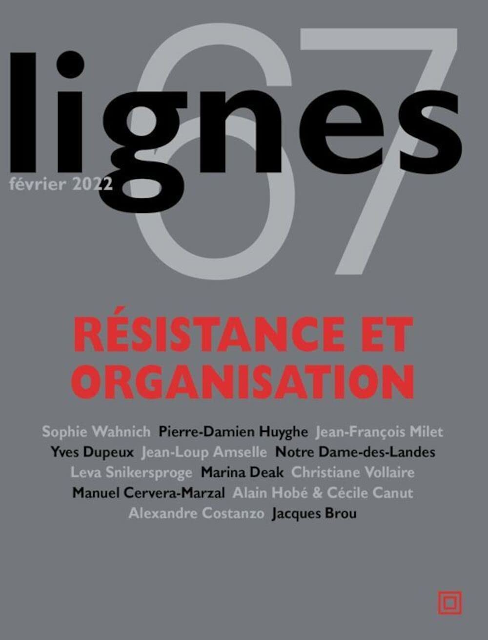 Revue Lignes N°67: Résistance et organisation