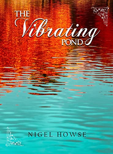 The Vibrating Pond