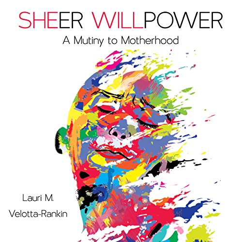 Sheer Willpower by Lauri M. Velotta-Rankin episode artwork