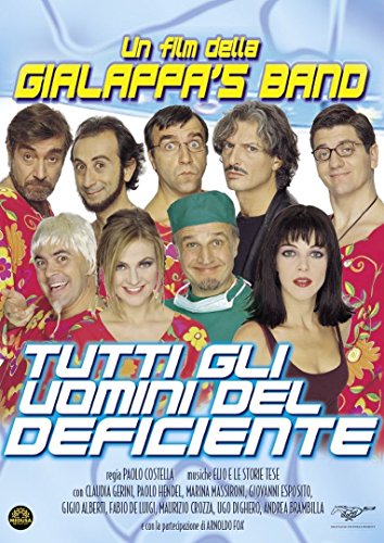 Tutti Gli Uomini Del Deficiente