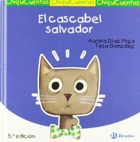 El cascabel salvador (Castellano - A Partir De 3 Años - Cuentos - Chiquicuentos)
