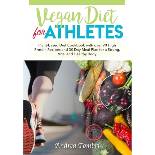 Vegan Diet For Athletes by Andrea Tombri episode artwork