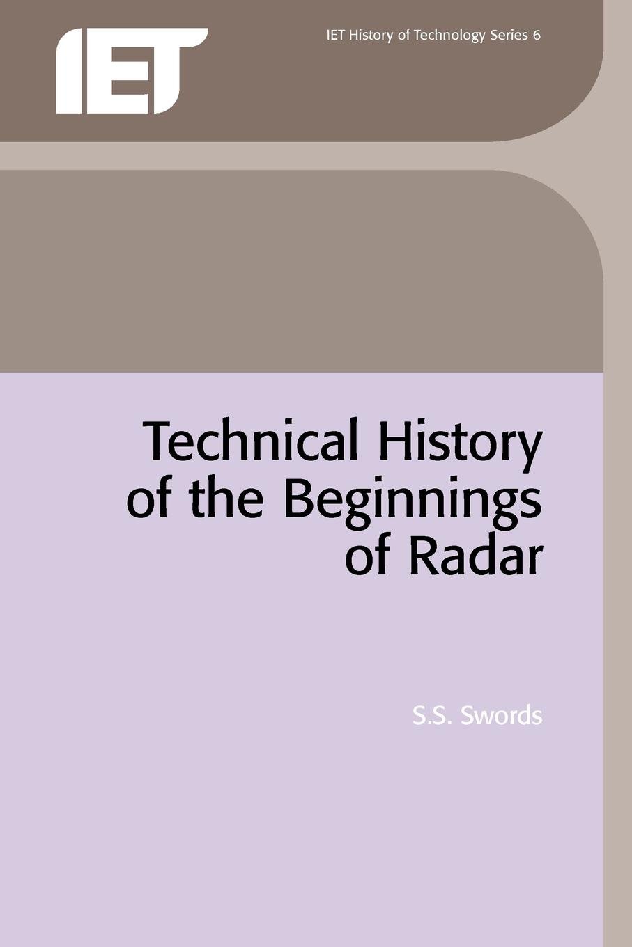 Technical History of the Beginnings of Radar (History and Management of Technology)