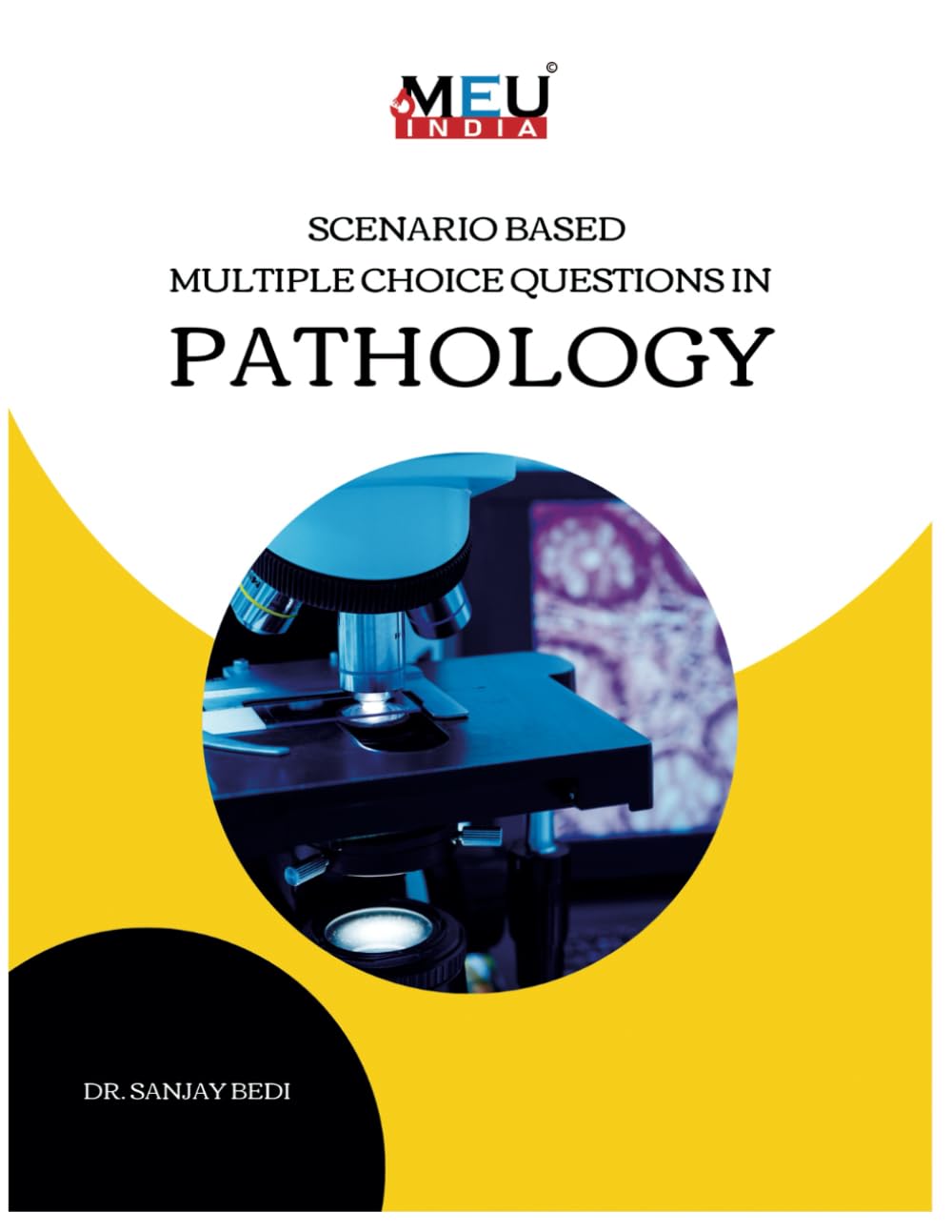 Scenario Based Multiple Choice Questions in Pathology (Scenario Based Multiple Choice Questions in Medical Sciences)
