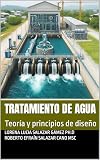  Tratamiento de agua: Teoría y principios de diseño