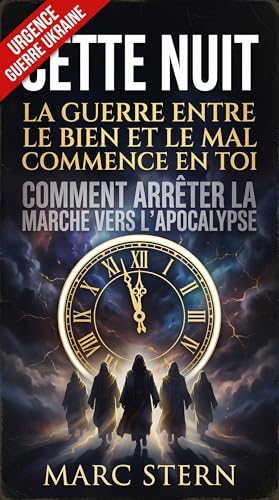 Cette Nuit: La guerre entre le bien et le mal commence en toi (French Edition)