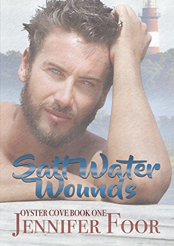 Salt Water Wounds (Oyster Cove Series Book 1)