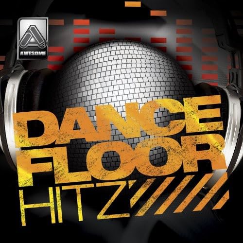 Dance Floor Hitz [Audio CD] Various Artists