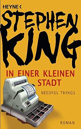 In einer kleinen Stadt (Needful Things): Roman In einer kleinen Stadt (Needful Things): Roman