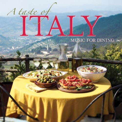 A Taste of Italy: Music for Dining [Audio CD]