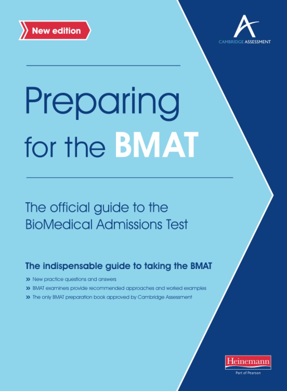 Preparing for the BMAT: The official guide to the Biomedical Admissions Test New Edition: The official guide to the Biomedical Admissions Test New Edition